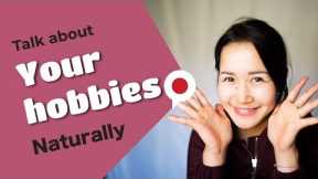 How to talk about hobbies in Japanese in NATURAL WAY!