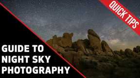 Canon Quick Tips: Guide to Night Sky Photography