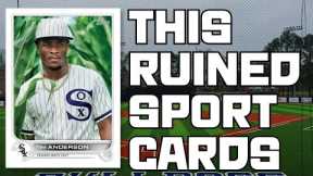THIS RUINED THE HOBBY OF SPORTS CARD COLLECTING...