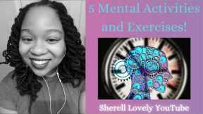 #SherellLovely #september2022 #motivation 5 MENTAL ACTIVITIES AND EXERCISE!!