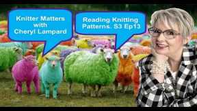 Knitter Matters: Reading Knitting Patterns - S3 Ep13