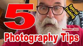 My 5 Photography Tips September 2022 - IN ENGLISH