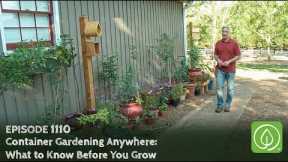 Growing a Greener World Episode 1110: Container Gardening Anywhere: What to Know Before You Grow