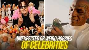 Just How Weird are the Hobbies of Your Favorite Celebrities?