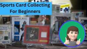 Sports Card Collecting For Beginners