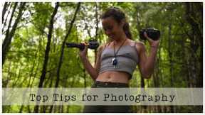 Top Photography Tips for Anyone and Everyone: Part 2