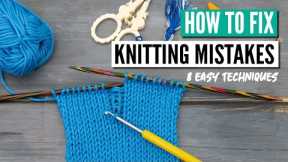 How to fix knitting mistakes - 8 essential techniques every knitter needs to know