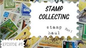 Stamp Collecting - A Stamp Haul - Episode #1 Part 1
