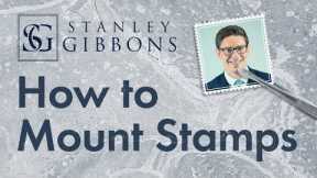 Stamp collecting for beginners: Mounting stamps