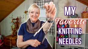 Knit Style Episode 317--My Favorite Knitting Needles 💕