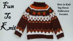 DIY Easy Knitting Top Down Halloween Sweater with Pumpkin Pattern for Women size small, extra small.