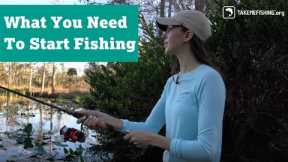 All You Need to Start Fishing | How to Fish