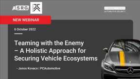 Teaming with the Enemy – A Holistic Approach for Securing Vehicle Ecosystems