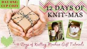 12 Days of Knitmas- Day 1- How to make a pint or cup cozy using a knitting machine