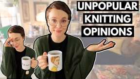 UNPOPULAR KNITTING OPINIONS 🔥  {MIDWEEK RAMBLE}  #knitting