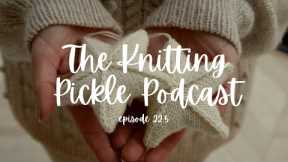 The Knitting Pickle Podcast - Ep 22.5 - Something a little different
