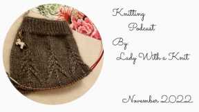 Knitting Podcast November 2022