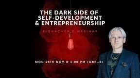 The Dark Side of Self-Development & Entrepreneurship (with Teemu Arina)