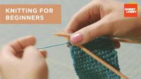 Knitting for Beginners | Hobby Lobby®