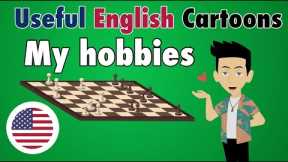 Learn Useful English: My Hobbies