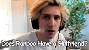 xQc Asks Ranboo If He Has a Girlfriend...