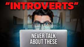 6 Things Introverts Secretly Love