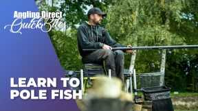 Learn To Pole Fish – Coarse Fishing Quickbite