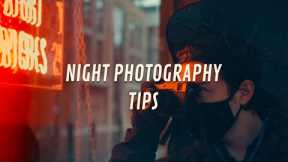 NIGHT STREET PHOTOGRAPHY TIPS | Camera settings explained