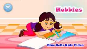 Hobbies | Stories for kids | Ch - 11 | Moral Value  - 3 | Blue Bells Kids Video
