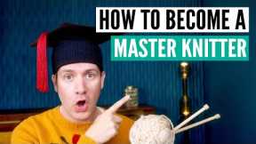How to become a master knitter [exclusive peek into my knitting journey]