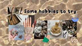✨Some hobbies to try ✨ its analee