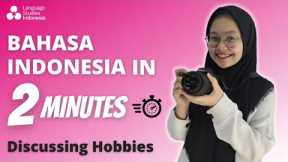 Learn Indonesian in 2 Minutes | Discussing Hobbies