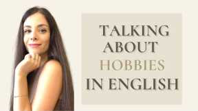 Talking about hobbies in English