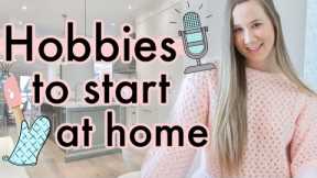 Hobbies To Try At Home in 2020 | Hobbies To Start In Quarantine