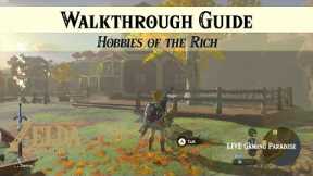 Breath of the Wild | Hobbies of the Rich | Walkthrough Guide