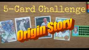 The 5-Card Challenge! What's YOUR Collecting Origin Story?