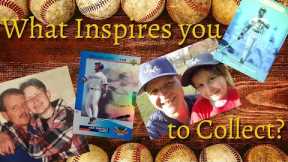 What INSPIRES You to Collect? - My Story about Collecting Baseball Cards