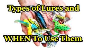 Fishing with Lures for Beginners - When to Use Various Fishing Lures