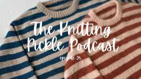 The Knitting Pickle Podcast- Ep 25 - Sibling Sweater release and lots of WIPs!