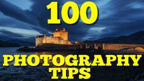 100 Photography Tips For Beginners