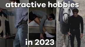 attractive hobbies for guys in 2023