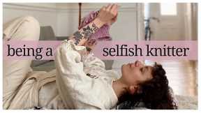 Knit and Chat | Why do we say selfish knitting? | Unpopular knitting opinions