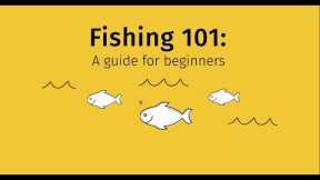 Fishing 101: A guide for beginners