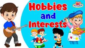 Hobbies And Interests For Toddler Learning | Kids vocabulary | Best Educational videos For Toddlers