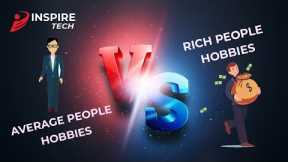 Average People Hobbies VS Rich People Hobbies | Motivational Quotes |  Motivation by Inspire Tech