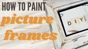 How To Create Rustic Picture Frames With Chippy Paint