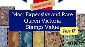 Most Expensive And Rare Queen Victoria stamps Value - Part 17 | Great Britain Stamps worth money