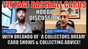 Talking Vintage Baseball Cards - Card Shows & Collecting with A Collectors Dream!