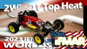 2wd Q1 Top Heat - 2023 IFMAR WORLDS