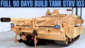 90 Days To Build A Life-Size Wooden Tank For My Son